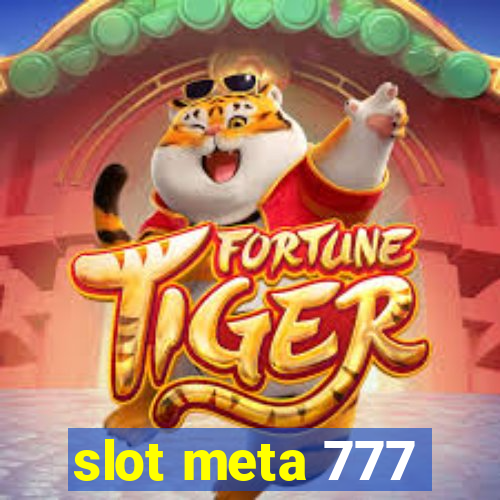 slot meta 777